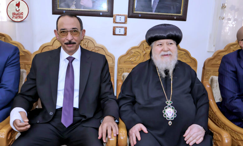 محافظ سوهاج يزور المطرانيات لتقديم التهنئة للأخوة الأقباط بمناسبة عيد القيامة المجيد